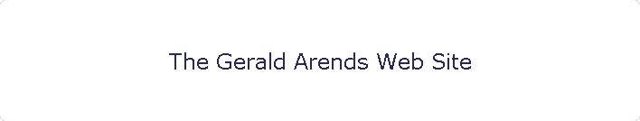The Gerald Arends Web Site